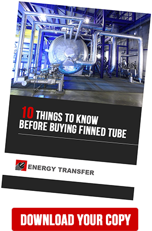 10 Things to Know Before Buying Finned Tube - Download the Free Guide